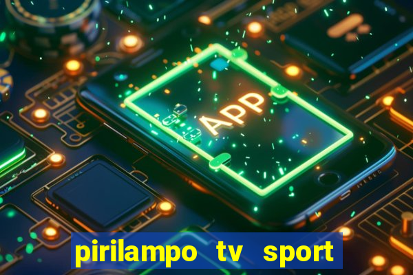 pirilampo tv sport tv 5